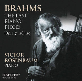 the album cover for Brahms / Rosenbaum - Last Piano Pieces