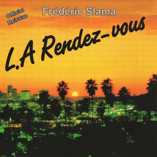 the album cover for Frederic Slama - L.A. Rendez-Vous