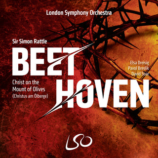 the album cover for London Symphony Orchestra / Sir Simon Rattle - Beethoven: Christ on the Mount of Olives