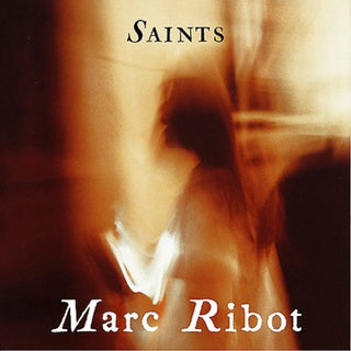 the album cover for Marc Ribot - Saints