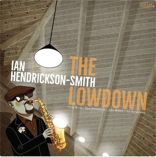 Ian Hendrickson-Smith- The Lowdown