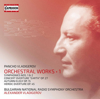 the album cover for Vladigerov - Orchestral Works 1