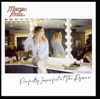 Margo Price- Perfectly Imperfect At The Ryman