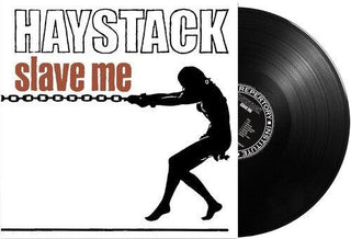 Haystack- Slave Me