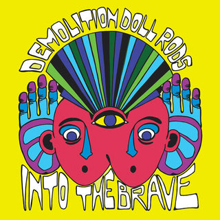 Demolition Doll Rods- Into The Brave