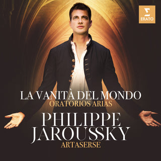 the album cover for Philippe Jaroussky - La Vanita Del Mondo [Digipak]