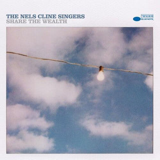 Nels Cline Singers- Share The Wealth