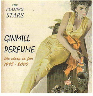 the album cover for Flaming Stars - Ginmill Perfume