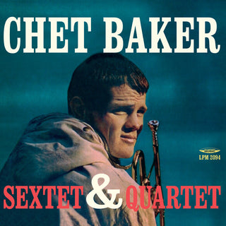 the album cover for Chet Baker - Sextet & Quartet (Blue Vinyl)