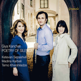 the album cover for Kancheli / Sepashvili / Karbeli - Poetry Of Silence