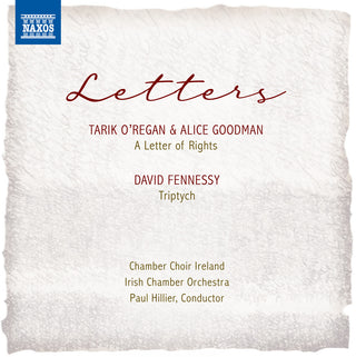 the album cover for Fennessey / Chamber Choir Ireland / Irish Chamber - Letters