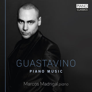 the album cover for Guastavino / Madrigal - Piano Music