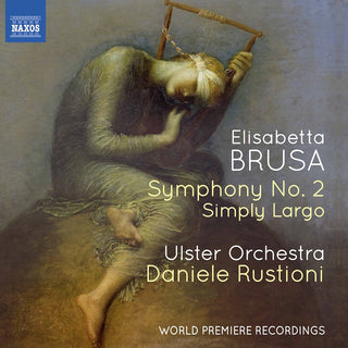 the album cover for Brusa / Ulster Orchestra / Rustione - Symphony 2 / Simply Largo