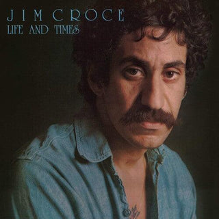 Jim Croce- Life & Times