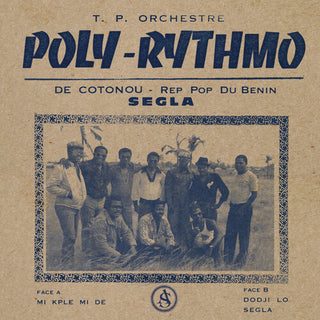 T.P. Orchestre Poly-Rythmo De Cotonou- Segla