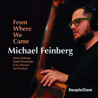 the album cover for Michael Feinberg - From Where We Came