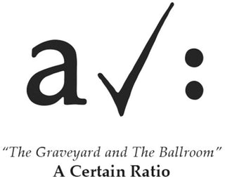 A Certain Ratio- The Graveyard And The Ballroom