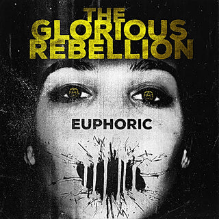 the album cover for Glorious Rebellion - Euphoric [Limited Edition]