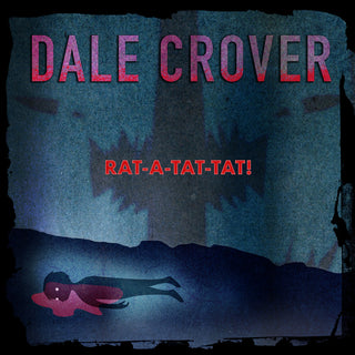 the album cover for Dale Crover - Rat-A-Tat-Tat!