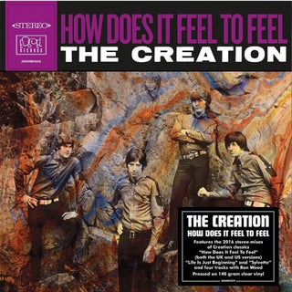 the album cover for Creation - How Does It Feel To Feel [140-Gram Clear Vinyl]