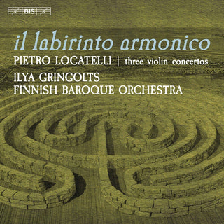the album cover for Locatelli / Gringolts / Finnish Baroque Orch - Il Labirinto Armonico