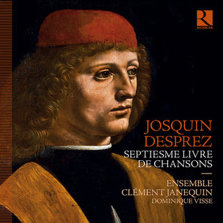 the album cover for Desprez / Visse / Ensemble Clement Janequin - Septiesme Livre de Chansons