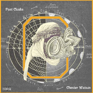 the album cover for Chester Watson - Past Cloaks