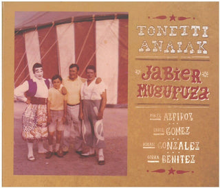 the album cover for Jabier Muguruza - Tonetti Anaiak