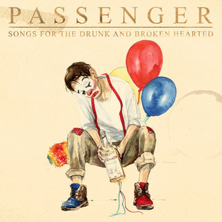 the album cover for Passenger - Songs For The Drunk And Broken Hearted