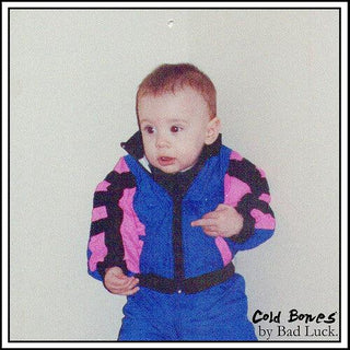 Bad Luck- Cold Bones