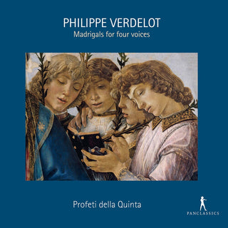 the album cover for Verdelot / Profeti Della Quinta - Madrigals for Four Voices