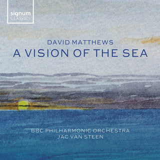 the album cover for Matthews / Bbc Philharmonic Orchestra / Steen - Vision of the Sea