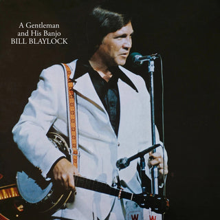 the album cover for Bill Blaylock - A Gentleman and His Banjo