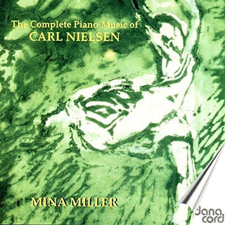 the album cover for Nielsen / Mina Miller - Complete Piano Music