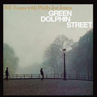 the album cover for Bill Evans - Green Dolphin Street [Colored Vinyl] (Grn) [180 Gram] (Spa)