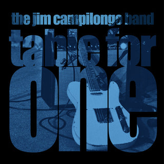 Jim Campilongo- Table For One