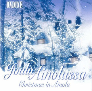 the album cover for Sibelius - Christmas in Ainola