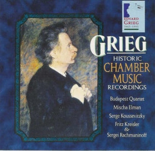 the album cover for Grieg / Elman / Kreisler / Rachmaninov - Historic Chamber Music