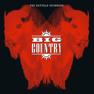 Big Country- The Buffalo Skinners