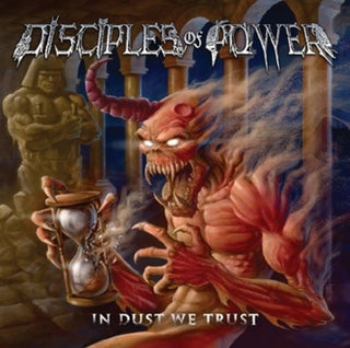 the album cover for Disciples Of Power - In Dust We Trust