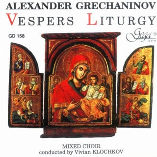 the album cover for Gretchaninov / Klochkov / Orthodox Choir - Vespers Liturgy