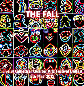the album cover for FALL - Live at Cathedral Quarter Arts Festival, Belfast 2013