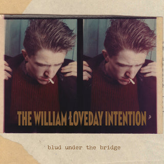 William Loveday Intention- Blud Under The Bridge (Vinyl)