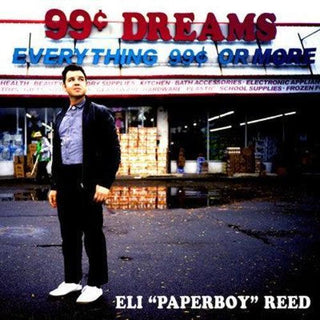 Eli Reed Paperboy- 99 Cent Dreams (Vinyl)