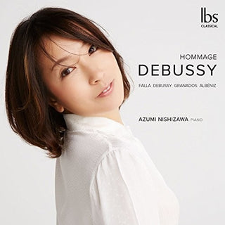 the album cover for Albeniz / Debussy / Nishizawa - Hommage Debussy