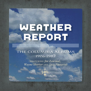 the album cover for Weather Report - Columbia Albums 1976-1982