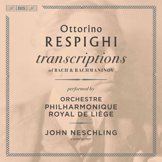 the album cover for Rachmaninoff / Neschling - Transcriptions of Bach