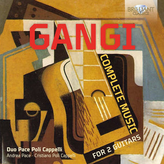 the album cover for Gangi / Duo Pace Poli Cappelli - Complete Music for 2 Guitars