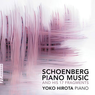 the album cover for Schoenberg / Hirota - Piano Music & His 17 Fragments