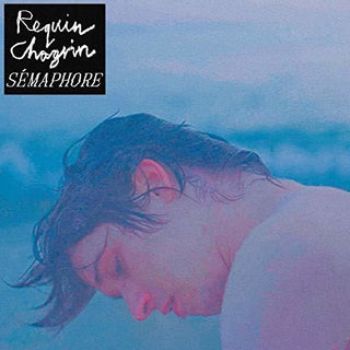 the album cover for Requin Chagrin - Semaphore